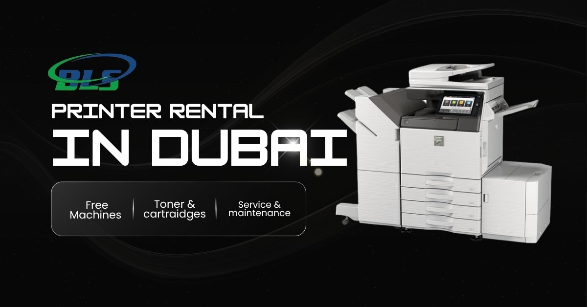 Printer Rental in Dubai with Free Machines, Toner, and Service!