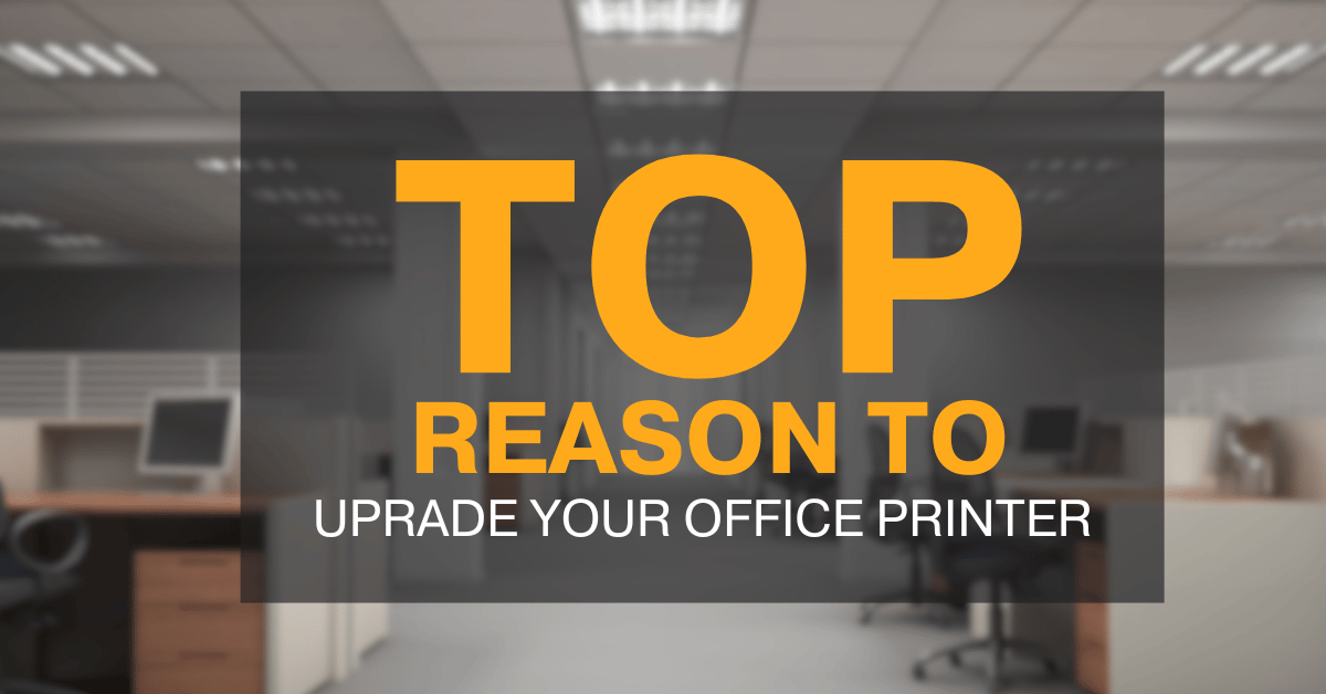 Top Reasons to Upgrade Your Office Copier in 2026